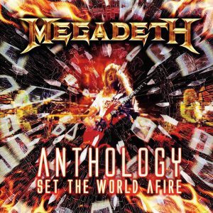 Megadeth - Anthology: Set The World Afire