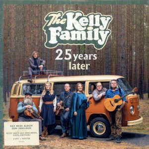 The Kelly Family - 25 Years Later