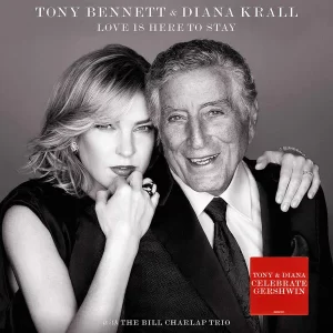 Tony Bennett & Diana Krall - Love Is Here To Stay – Vinilinės plokštelės