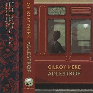Gilroy Mere - Adlestrop