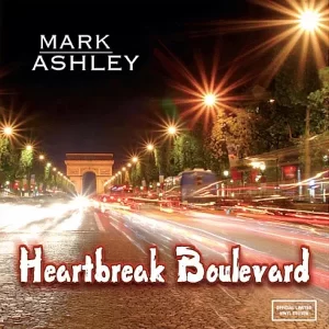Mark Ashley - Heartbreak Boulevard