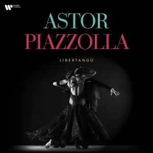 Astor Piazzolla - Libertango - Best of Piazzolla