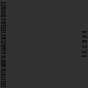 D.A.F. (Deutsch Amerikanische Freundschaft) - Reworx – Vinilinės plokštelės