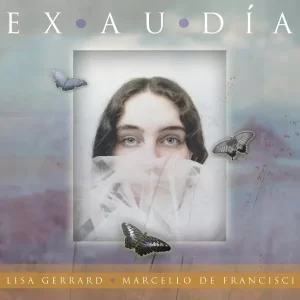 Lisa Gerrard • Marcello De Francisci - Exaudia