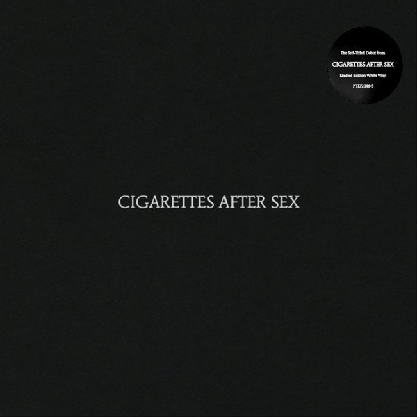 Cigarettes After Sex - Cigarettes After Sex