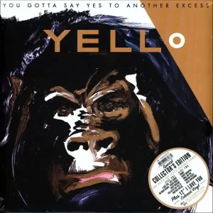 Yello - You Gotta Say Yes To Another Excess
