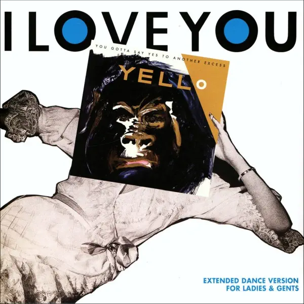 Yello - You Gotta Say Yes To Another Excess