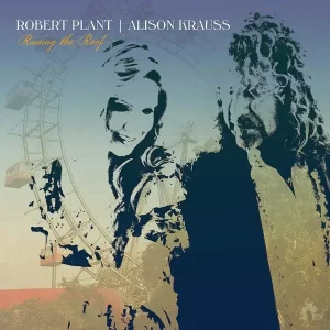 Robert Plant | Alison Krauss - Raise The Roof – Vinilinės plokštelės