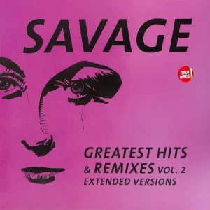 Savage - Greatest Hits & Remixes Vol. 2 – Vinilinės plokštelės