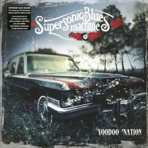 Supersonic Blues Machine - Voodoo Nation