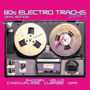 80s Electro Tracks Vinyl Edition Volume 3 – Vinilinės plokštelės