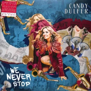 Candy Dulfer - We Never Stop – Vinilinės plokštelės