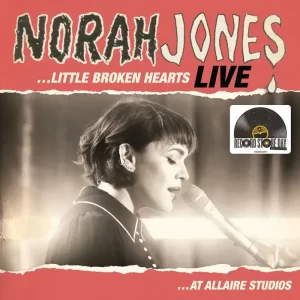 Norah Jones - ...Little Broken Hearts: Live At Allaire Studios