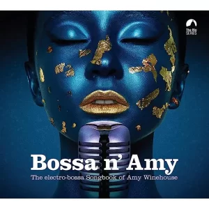 VA - Bossa n' Amy - The electro-bossa Songbook of Amy Winehouse