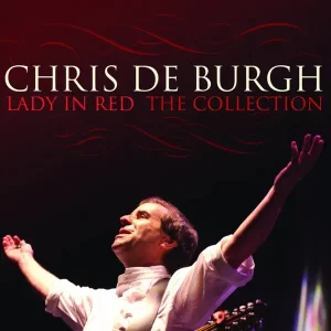Chris de Burgh - Lady In Red: The Collection – Kompaktiniai diskai