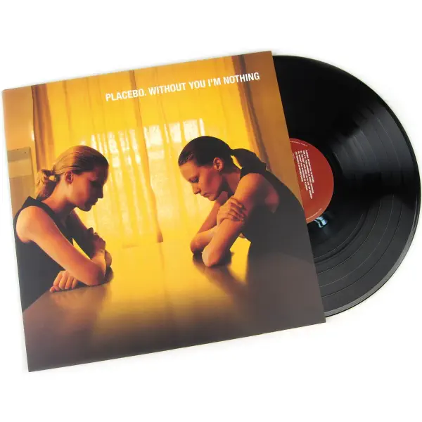Placebo - Without You I'm Nothing – Vinilinės plokštelės