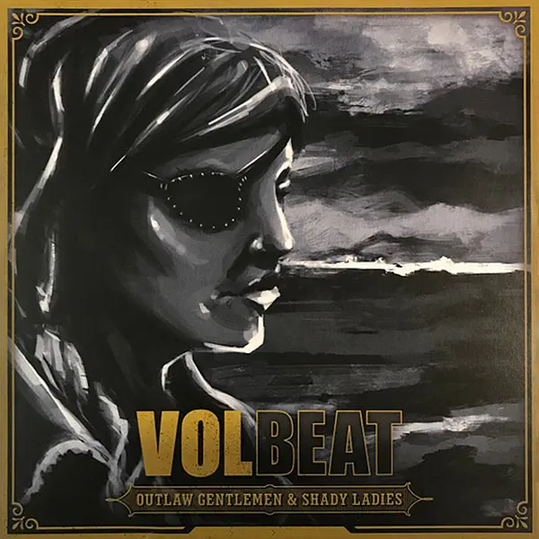 Volbeat - Outlaw Gentlemen & Shady Ladies
