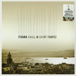 Ituana - Chill In Saint Tropez – Vinilinės plokštelės