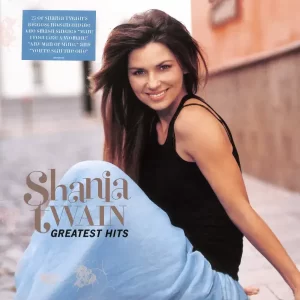 Shania Twain - Greatest Hits – Vinilinės plokštelės