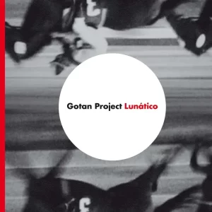 Gotan Project - Lunático – Vinilinės plokštelės