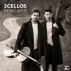 2Cellos - Dedicated – Kompaktiniai diskai