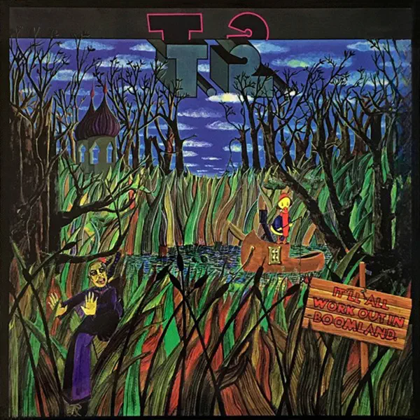T2 - It'll All Work Out In Boomland