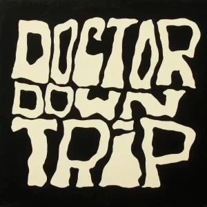 Doctor Downtrip - Doctor Downtrip