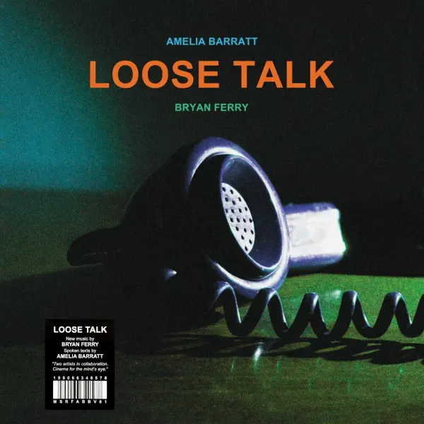 Bryan Ferry and Amelia Barratt - Loose Talk