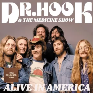 Dr. Hook & The Medicine Show - Alive in America