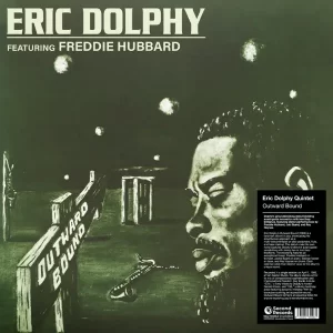 Eric Dolphy feat. Freddie Hubbard – Outward Bound