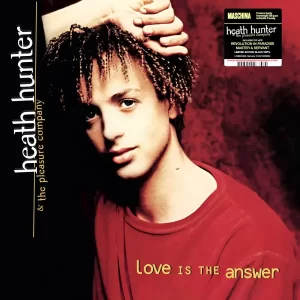 Heath Hunter & The Pleasure Company - Love Is The Answer