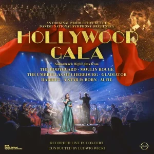Danish National Symphony Orchestra - Hollywood Gala