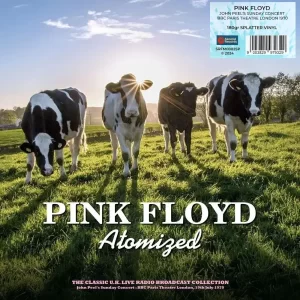 Pink Floyd - Atomized: BBC Paris Theatre, London 1970