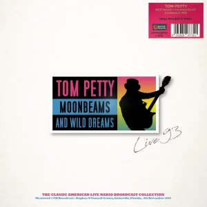 Tom Petty - Moonbeams And Wild Dreams: Live In Concert 1993