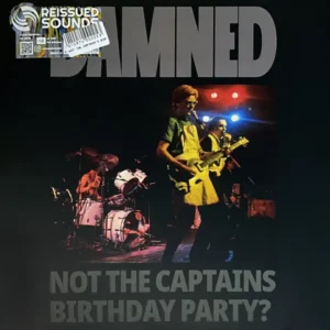 The Damned - Not The Captain's Birthday Party?