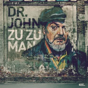 Dr. John - Zu Zu Man