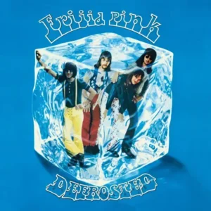 Frijid Pink - Defrosted