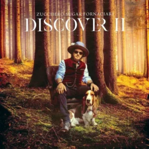 Zucchero Sugar Fornaciari - Discover II