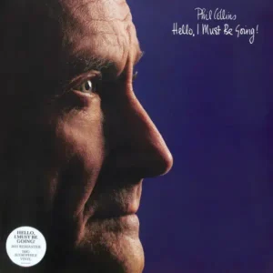 Phil Collins - Hello, I Must Be Going!