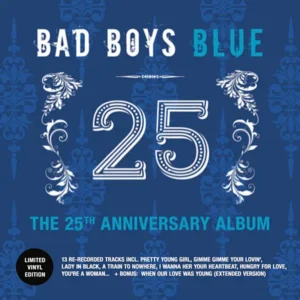 Bad Boys Blue - 25 (The 25th Anniversary Album)
