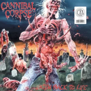 Cannibal Corpse - Eaten Back To Life