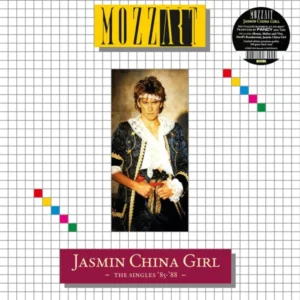 Mozzart - Jasmin China Girl: The Singles '85-'88