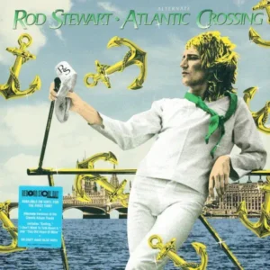Rod Stewart - Alternate Atlantic Crossing