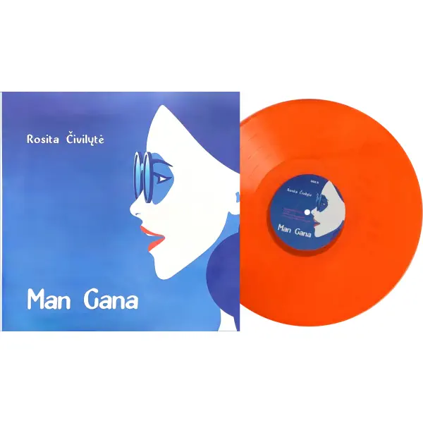 Rosita Čivilytė - Man gana