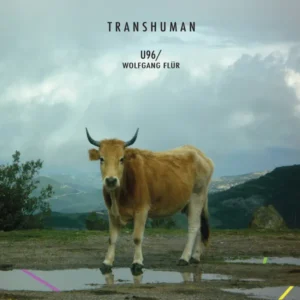 U96 / Wolfgang Flür - Transhuman