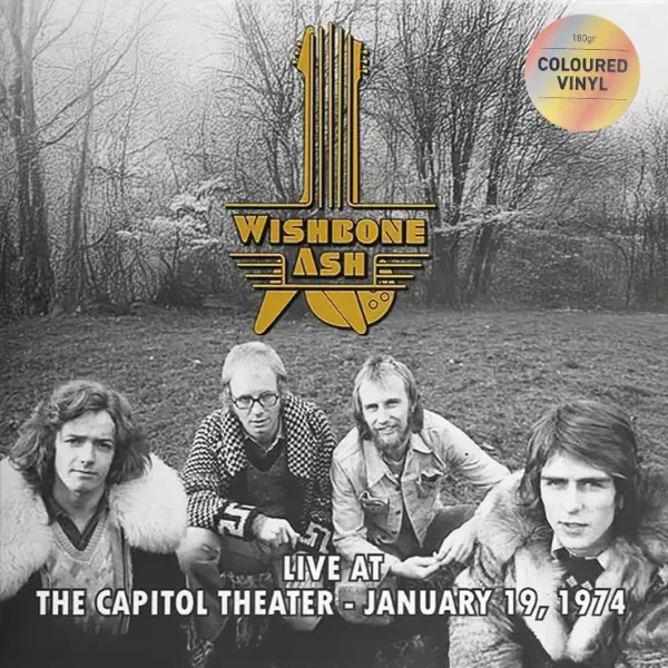 Wishbone Ash - Live At The Capitol Theater - January 19, 1974