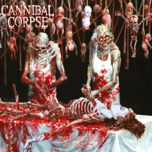 Cannibal Corpse - Butchered At Birth