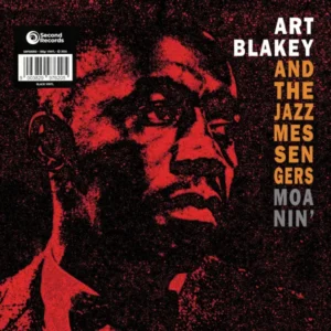 Art Blakey And The Jazz Messengers - Moanin’