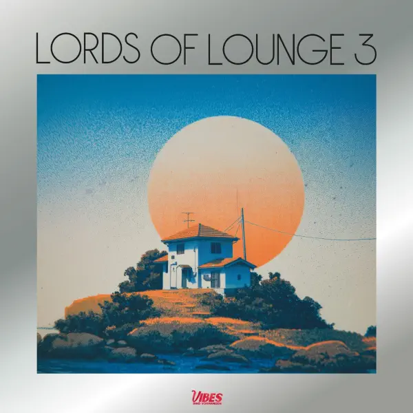 Lords of Lounge - Lords Of Lounge 3