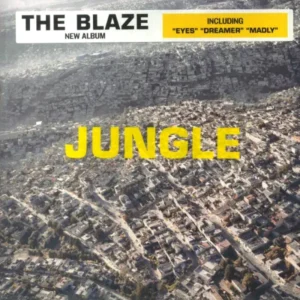 The Blaze - Jungle